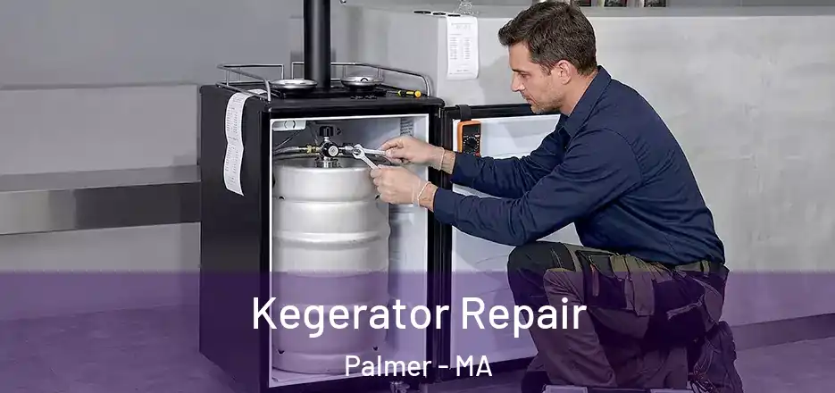 Kegerator Repair Palmer - MA
