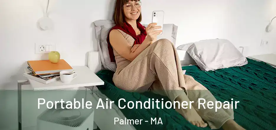  Portable Air Conditioner Repair Palmer - MA