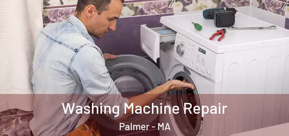 Washing Machine Repair Palmer - MA